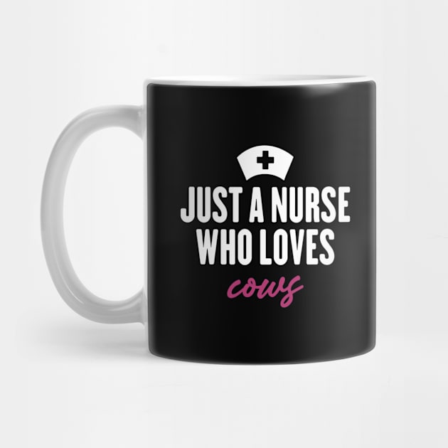 just a nurse who loves cows by inspiringtee